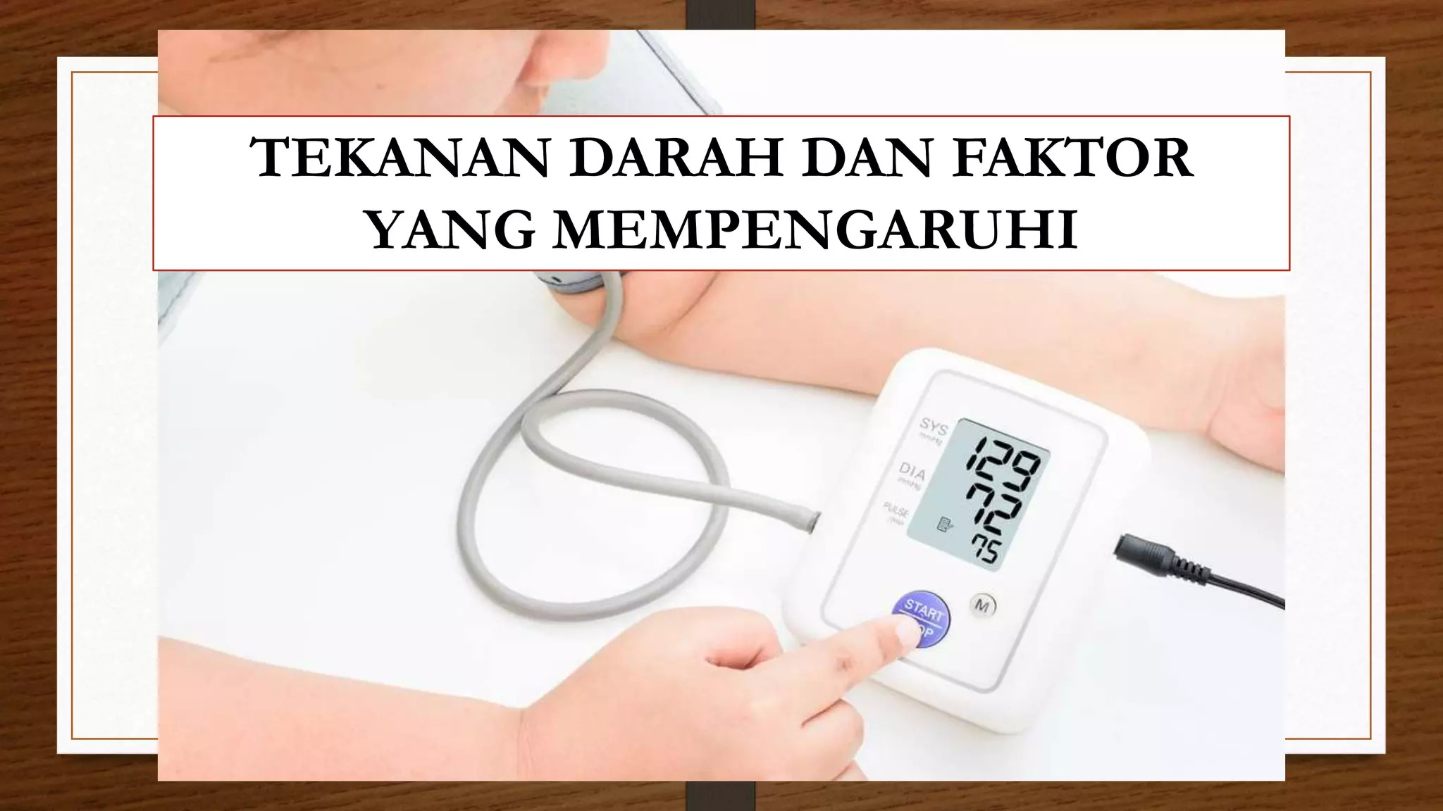 Tekanan Darah dan Faktor yang Memengaruhinya